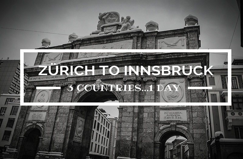 Zurich to Innsbruck – How to Make the Most of a Day Trip