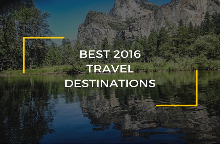 Where Are the Best 2016 Travel Destinations?