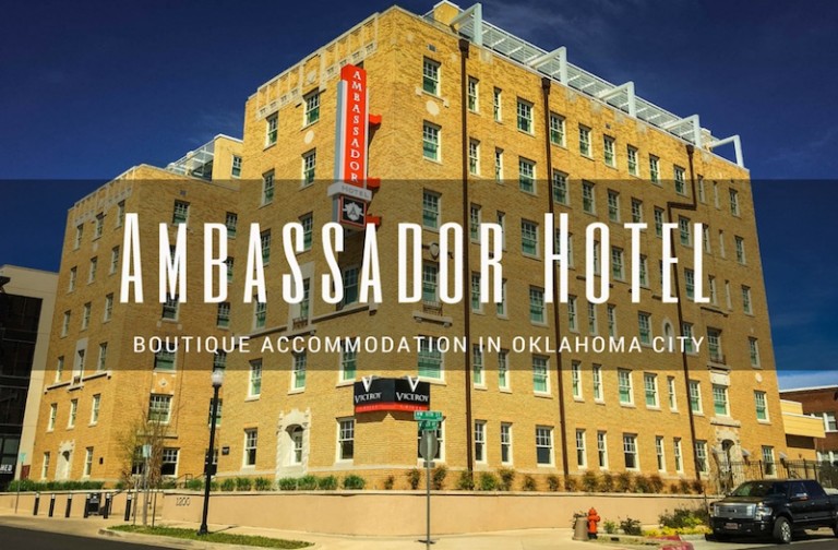 Why the Ambassador Hotel in Oklahoma City Is Amazing?