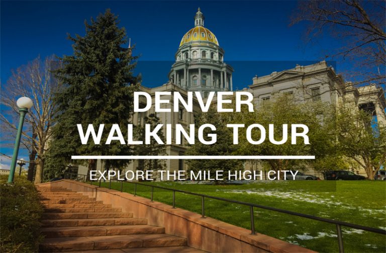 Denver Walking Tour – How to Make the Most of 24 Hours