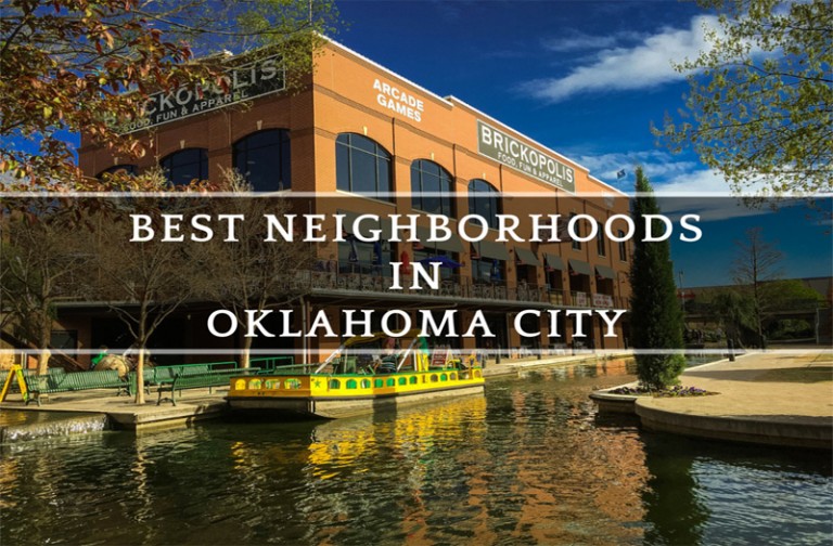 Best Neighborhoods in Oklahoma City You Need to Know About