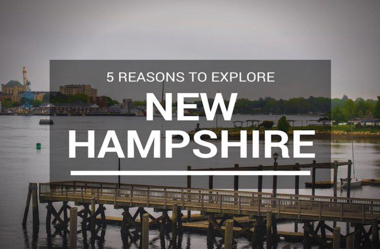 5 Epic Reasons You Should Want to Visit New Hampshire