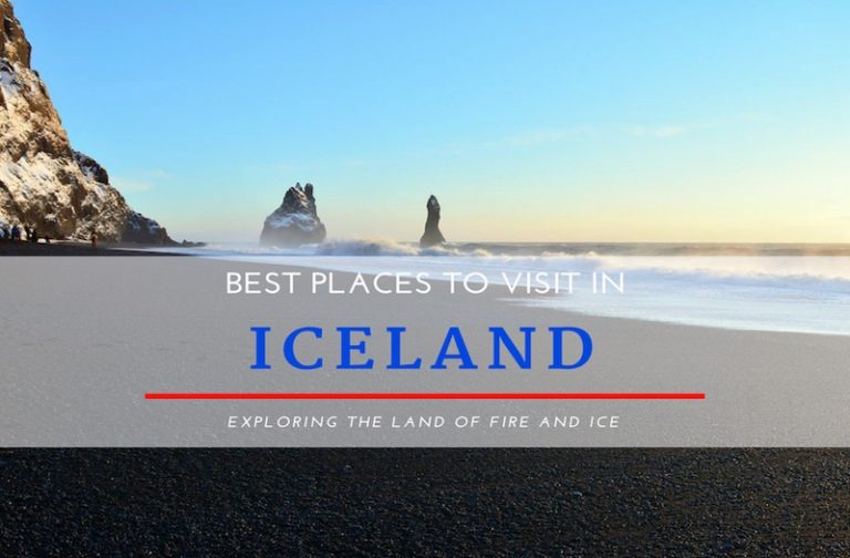 Our Guide to the Most Amazing Places to Visit in Iceland
