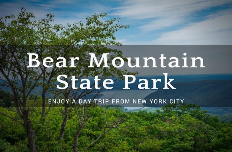 Why a Day Trip from New York to Bear Mountain is Amazing?