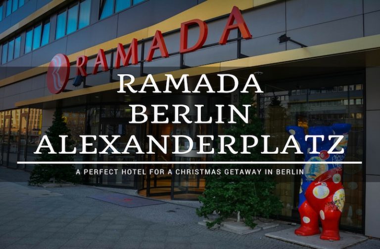 Ramada Berlin Alexanderplatz – Why This Is Great at Christmas?