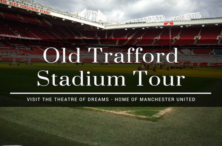 Do You Love Football? Enjoy an Old Trafford Stadium Tour