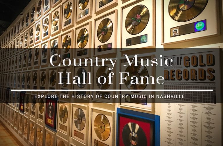 Country Music Hall of Fame Tour – How to Enjoy the Best of Nashville?