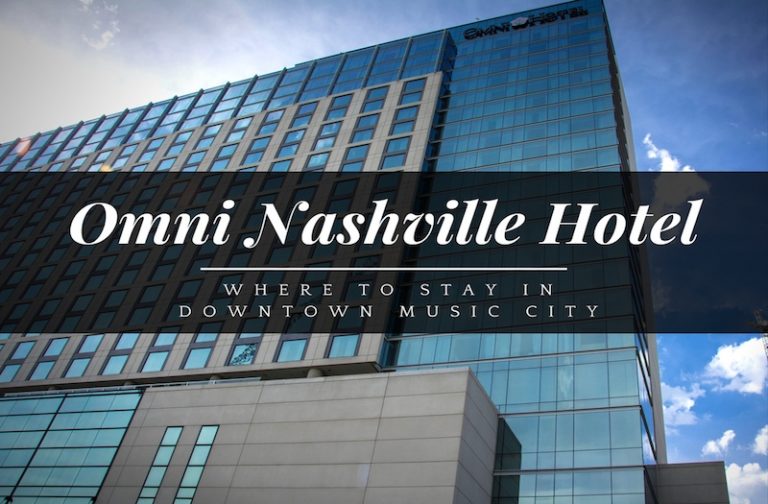 Why the Omni in Nashville Is an Awesome Downtown Hotel?