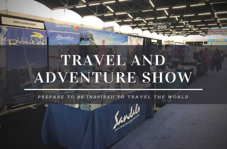 Travel and Adventure Show – How to Inspire Your Wanderlust?