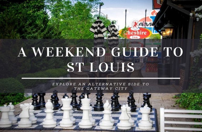 Weekend in St Louis – How to Enjoy an Alternative Getaway?