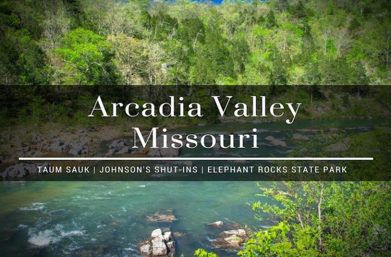 Arcadia Valley – Is the Top of Missouri Worth Exploring?