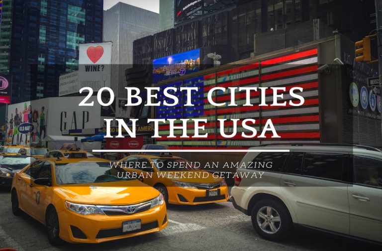 20 Best Cities to Visit in the USA for an Awesome Weekend