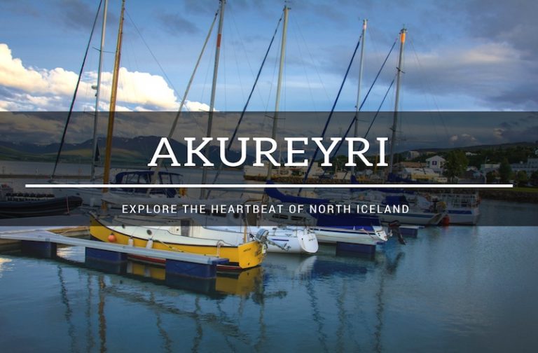 Best Things to Do in Akureyri – Why You Will Love It Here?