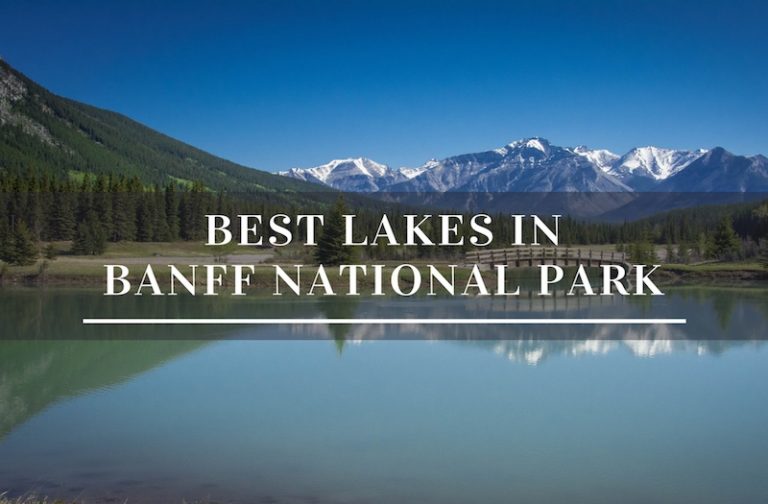 10 Best Lakes in Banff National Park You Need to Experience