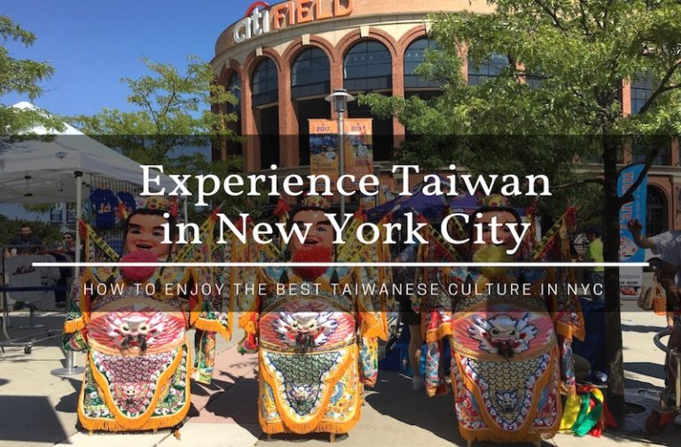 How to Enjoy the Best of Taiwanese Culture in New York City?