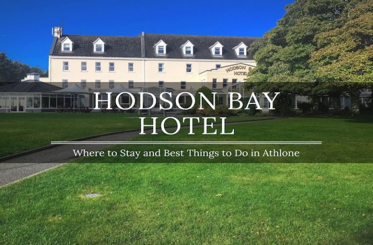 Why Hodson Bay Hotel Is the Best Place to Stay in Athlone?