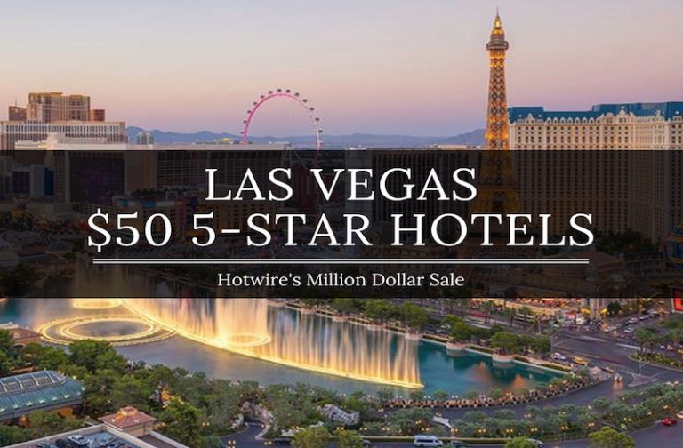 5 Star Hotels in Las Vegas Only $50 – Hotwire’s Million Dollar Sale!