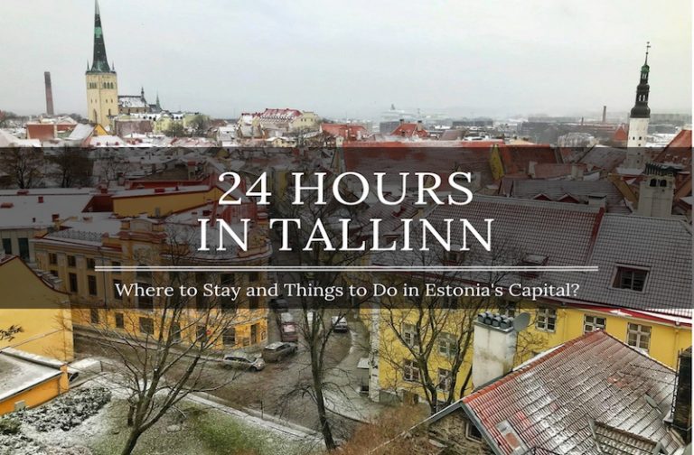 24 Hours in Tallinn – How to Experience the Best of the Old Town?