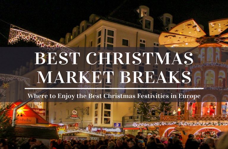 How to Enjoy the Best Christmas Market Breaks in Europe?