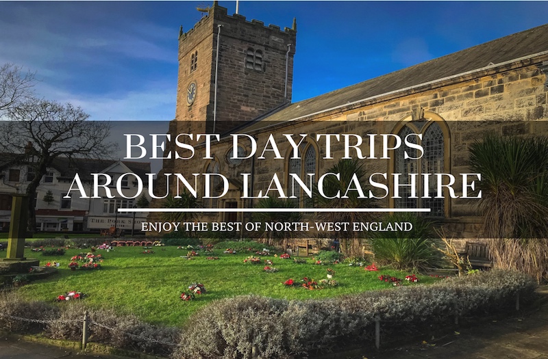 best days out in lancashire