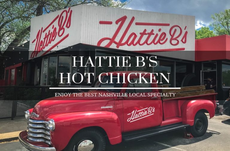 Hattie B’s – How to Enjoy the Best Nashville Hot Chicken