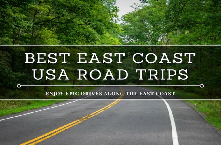 7 Best East Coast USA Road Trips You Need to Explore