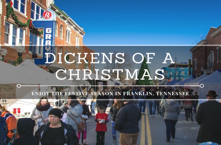 Dickens of a Christmas – Enjoy the Best Holiday Event in Franklin