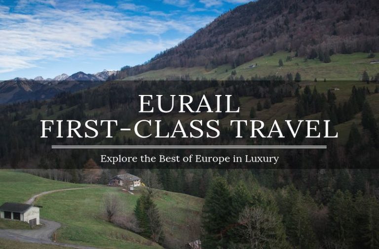Eurail First Class Travel – How to Explore Europe in Luxury
