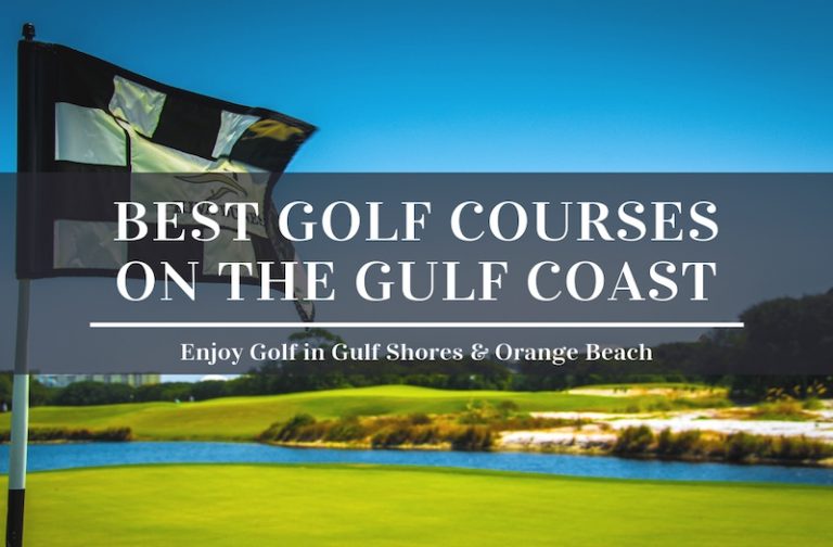 Golf in Gulf Shores – Enjoy the Best Courses on the Gulf