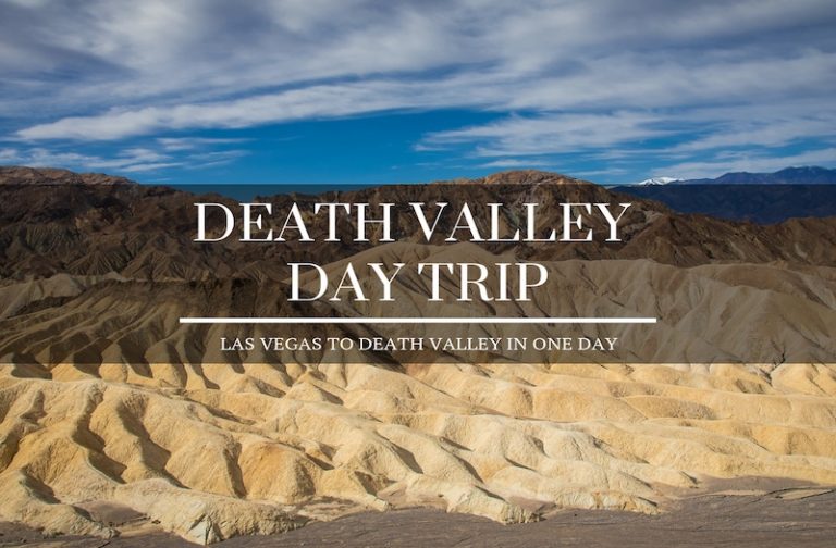 Las Vegas to Death Valley – How to Enjoy an Epic Day Trip