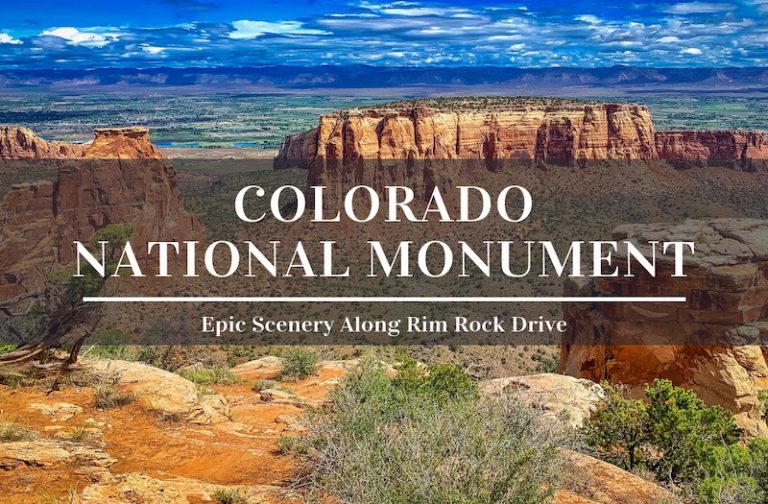 Colorado National Monument – Best Things to See in One Day