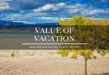 Value of Vacation – How Much Is Travel Worth to You? value of vacation