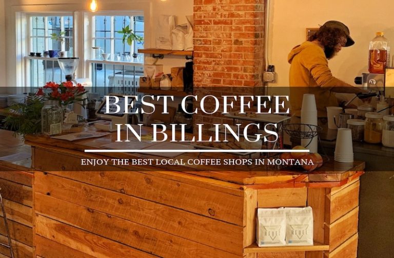 Best Coffee in Billings – Local Spots Not to Be Missed