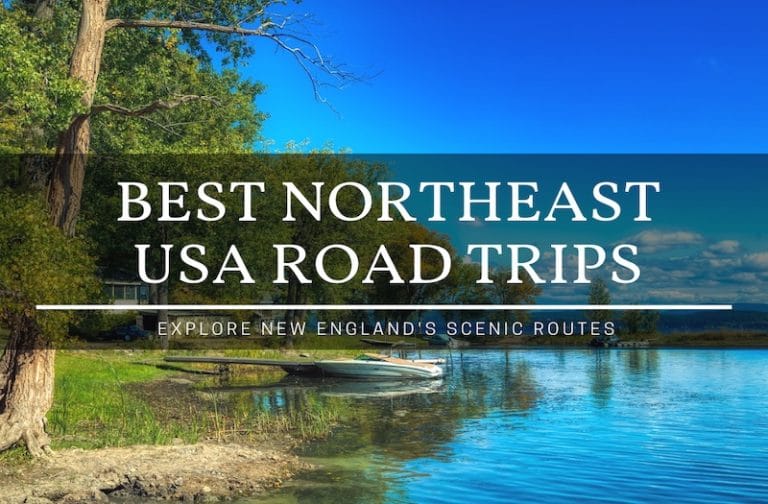 Enjoy the Best Northeast USA Road Trips This Year