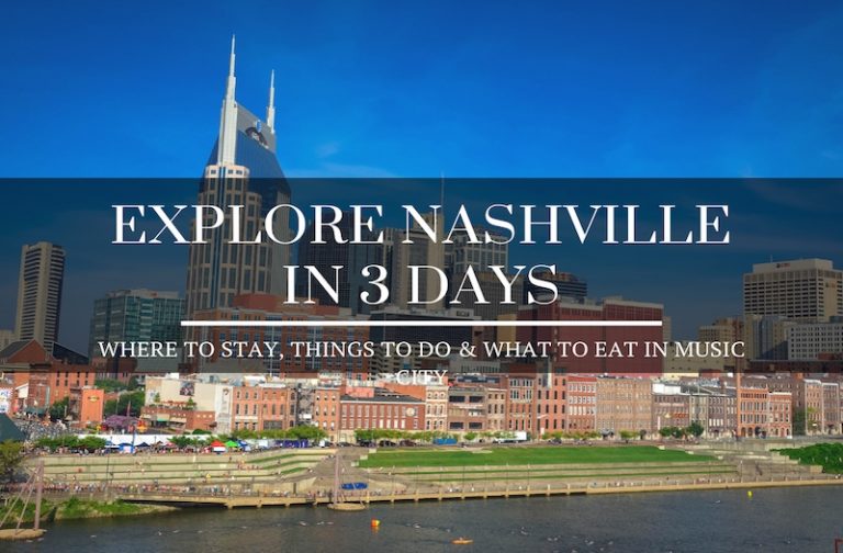 3 Day Nashville Itinerary – Explore the Best Things to Do