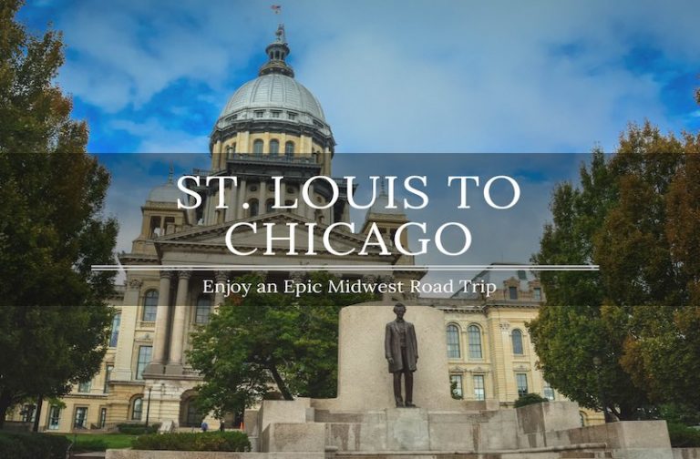 St Louis to Chicago – How to Enjoy an Epic Midwest Road Trip