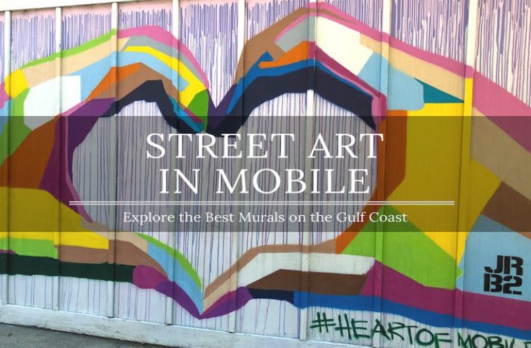 Street Art in Mobile – Enjoy the Best Murals on the Gulf Coast